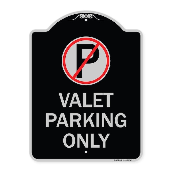 Valet Parking Only Heavy-Gauge Aluminum Architectural Sign, 24" x 18", BS-1824-22763